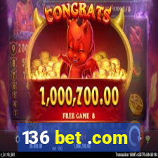 136 bet .com